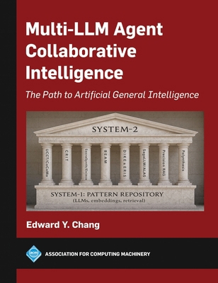 Multi-LLM Agent Collaborative Intelligence: The... B0GGM9JD8M Book Cover