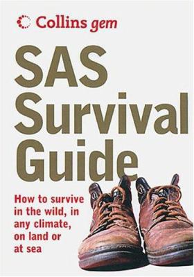 SAS Survival Guide: How to Survive in the Wild,... 0007183305 Book Cover