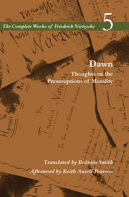 Dawn: Thoughts on the Presumptions of Morality,... 0804780056 Book Cover