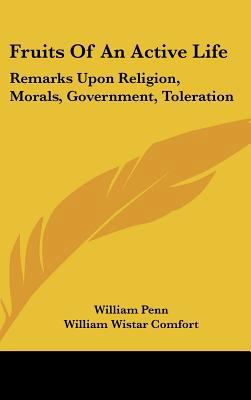 Fruits of an Active Life: Remarks Upon Religion... 143670815X Book Cover