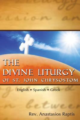 The Divine Liturgy of St. John Chrysostom: Engl... 1494762439 Book Cover