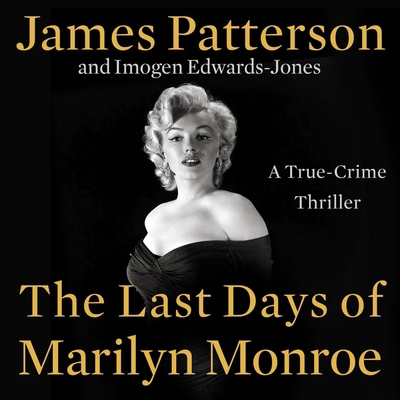 The Last Days of Marilyn Monroe: A True Crime T... B0F6BVTFTM Book Cover