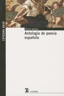 Antología de poesía española (Catedra Base / Ba... [Spanish] 8437626382 Book Cover