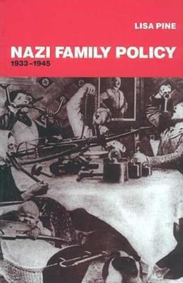 Nazi Family Policy, 1933-1945 1859739024 Book Cover