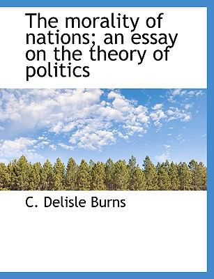The Morality of Nations; An Essay on the Theory... 1116691124 Book Cover