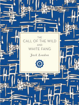 The Call of the Wild and White Fang 1631063308 Book Cover