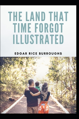 Paperback The Land That Time Forgot Illustrated Book