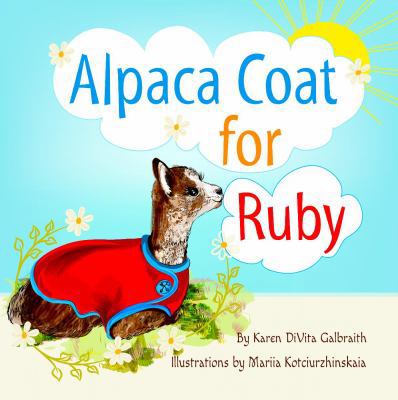 Alpaca Coat for Ruby 1942869193 Book Cover