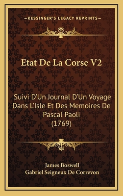 Etat De La Corse V2: Suivi D'Un Journal D'Un Vo... [French] 1166102505 Book Cover