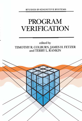 Program Verification: Fundamental Issues in Com... 0792319656 Book Cover
