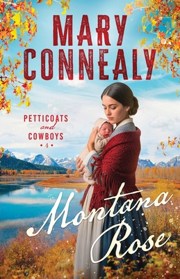 Montana Rose (Petticoats and Cowboys) 1963212622 Book Cover