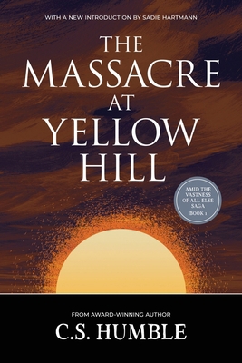 The Massacre at Yellow Hill 1959565753 Book Cover