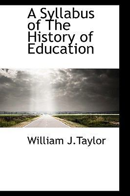 A Syllabus of the History of Education 1110613091 Book Cover