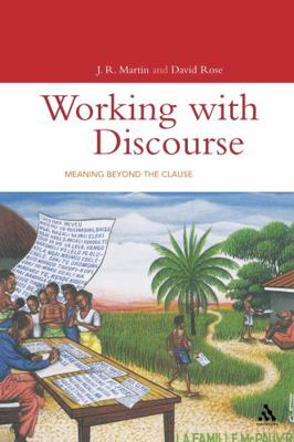 Working with Discourse: Meaning Beyond the Clause 0826455085 Book Cover