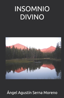 Insomnio Divino [Spanish] 1730776329 Book Cover