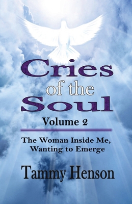 Cries of the Soul (Volume 2): The Woman Inside ... B0CP9XZ7D4 Book Cover