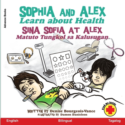 Sophia and Alex Learn about Health: Sina Sophia... [Tagalog] B0CLVR7FVB Book Cover