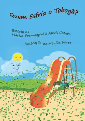 Quem Esfria o Tobogã? [Portuguese] 1790978343 Book Cover