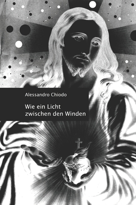 Wie ein Licht zwischen den Winden: Gedichte [German]            Book Cover