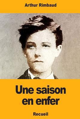 Une saison en enfer [French] 1987669835 Book Cover