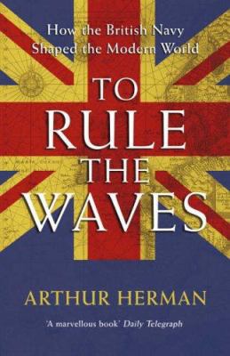 To Rule the Waves 0340734191 Book Cover