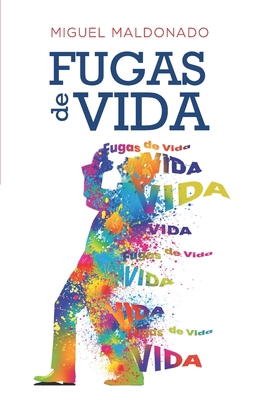 Fugas de Vida [Spanish] B0842KNQZ3 Book Cover