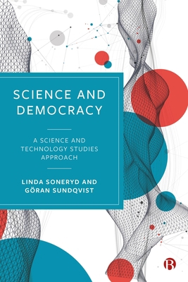 Science and Democracy: A Science and Technology... 1529222141 Book Cover