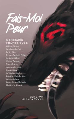 Fais-moi peur: Concours Fievre Rouge [French] 0991082125 Book Cover