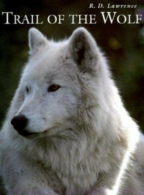 Trail of the Wolf 1552091864 Book Cover