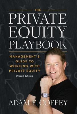 The Private Equity Playbook: Management's Guide... B0DCHDJXXN Book Cover