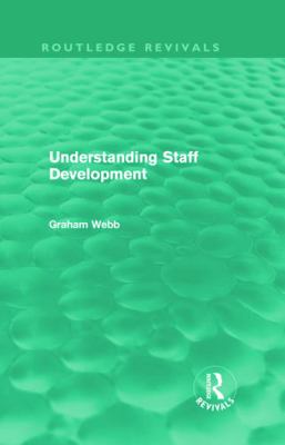 Understanding Staff Development (Routledge Revi... 0415661668 Book Cover