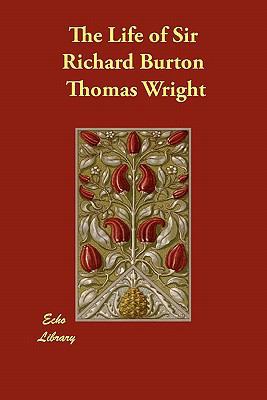 The Life of Sir Richard Burton 1406856770 Book Cover