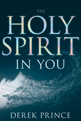 The Holy Spirit in You 1641231130 Book Cover