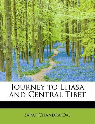 Journey to Lhasa and Central Tibet 1115586254 Book Cover