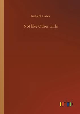 Not like Other Girls 3734032288 Book Cover