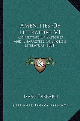 Amenities Of Literature V1: Consisting Of Sketc... 1164110780 Book Cover