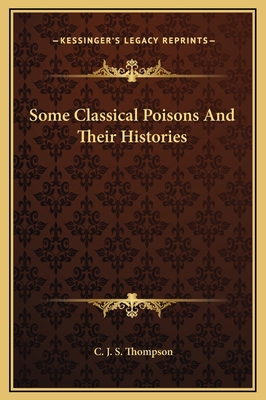 Some Classical Poisons And Their Histories 1169180663 Book Cover