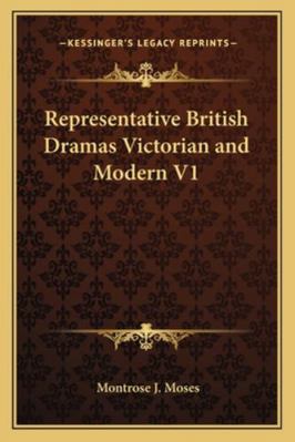 Representative British Dramas Victorian and Mod... 1162778598 Book Cover