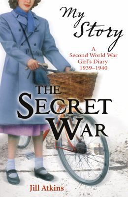 My Story: The Secret War: A Second World Wars G... 1443107573 Book Cover