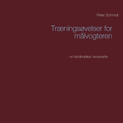 Træningsøvelser for målvogteren [Danish] 8743010520 Book Cover