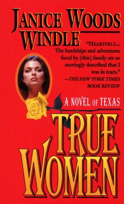 True Women: A Novel of Texas B0073XVOV6 Book Cover