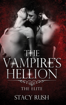 The Vampire's Hellion: The Elite (book 1) B0DB79D58X Book Cover