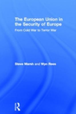 The European Union in the Security of Europe: F... 0415341221 Book Cover