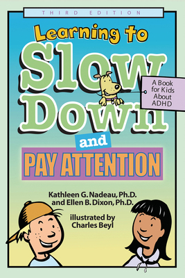 Learning to Slow Down and Pay Attention, 3rd Ed... 1591471559 Book Cover