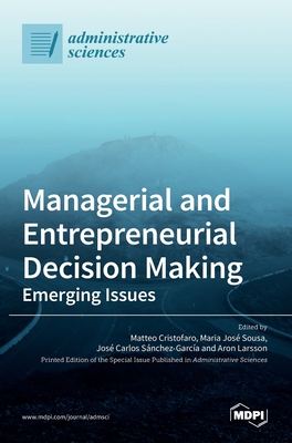 Managerial and Entrepreneurial Decision Making:... 3036508147 Book Cover