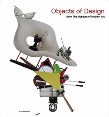 Objects of Design: From the Museum of Modern Art 0870706969 Book Cover