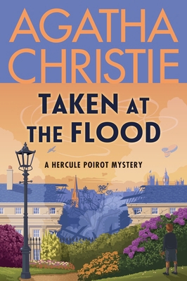 Taken at the Flood: A Hercule Poirot Mystery: T... 0063376873 Book Cover