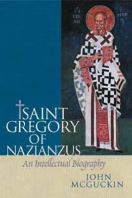 St. Gregory of Nazianzus: An Intellectual Biogr... 0881412295 Book Cover