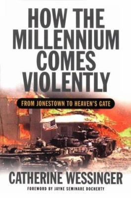 How the Millennium Comes Violently: From Jonest... 1889119245 Book Cover