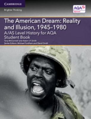 A/AS Level History for AQA The American Dream: ... 1107587425 Book Cover